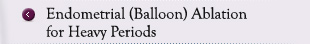 Endometrial (Balloon) Ablation for Heavy Periods